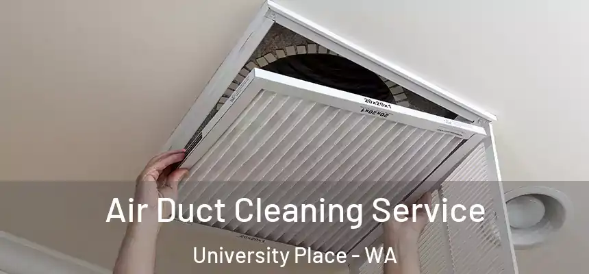  Air Duct Cleaning Service University Place - WA