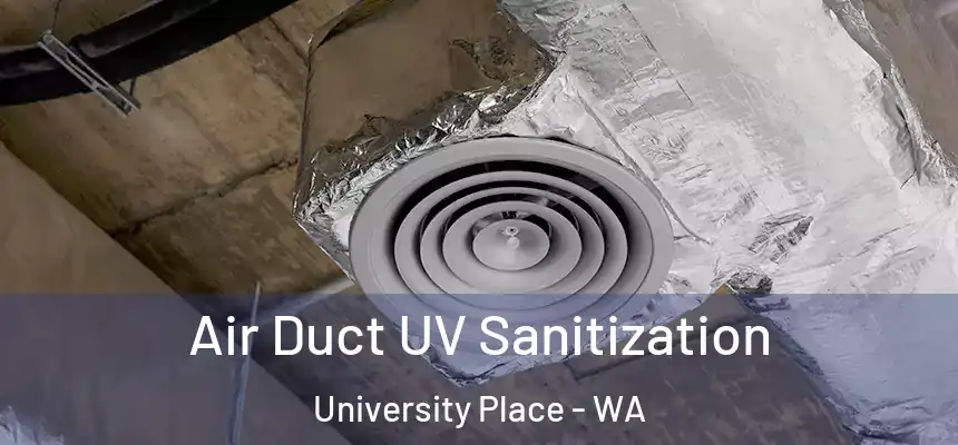  Air Duct UV Sanitization University Place - WA