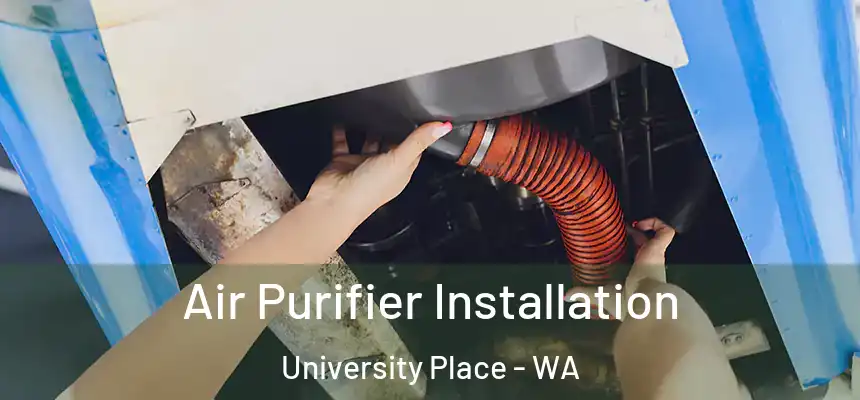 Air Purifier Installation University Place - WA