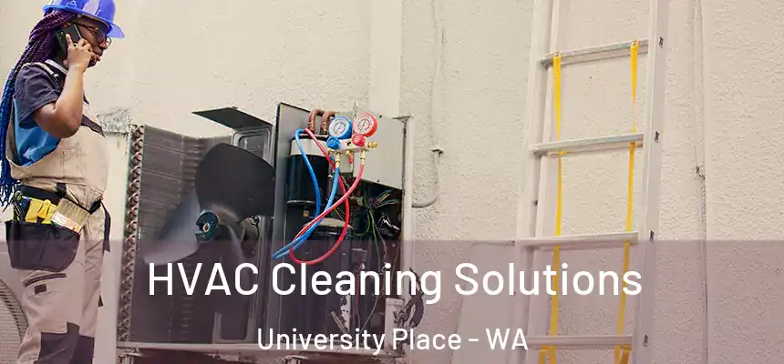  HVAC Cleaning Solutions University Place - WA