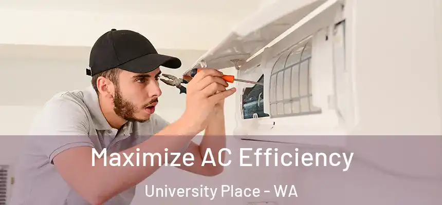  Maximize AC Efficiency University Place - WA