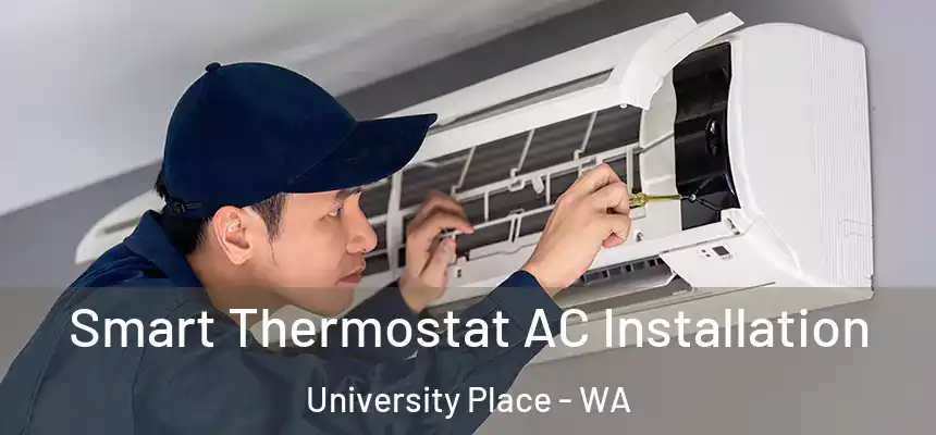 Smart Thermostat AC Installation University Place - WA